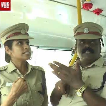 BUS-ல் ஏறி அதிர விட்ட பெண் போலீஸ்