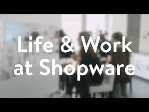 Life and Work at Shopware
