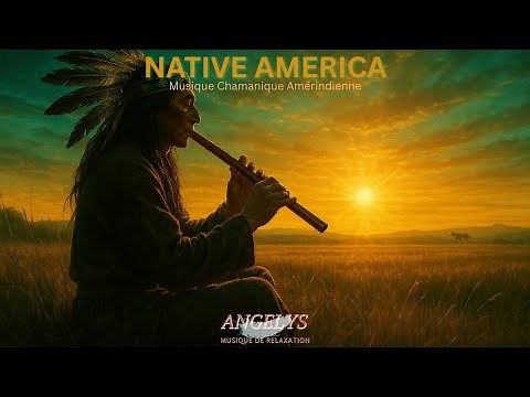 Native America ✨ Musique chamanique puissante avec tambour et flûte pour méditation et guérison