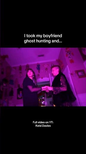 I Brought My Boyfriend Ghost Hunting and…
