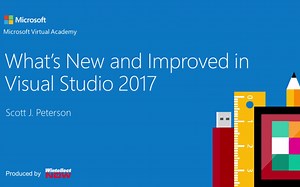 简介 《Visual Studio 2017 的新增和改进功能》  微软虚拟学院 （无字幕English）