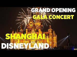 Shanghai Disney Resort Grand Opening gala concert highlights