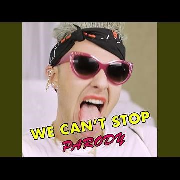 We Can't Stop Parody