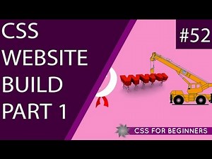 CSS Tutorial For Beginners 52 - CSS Website Build Part 1