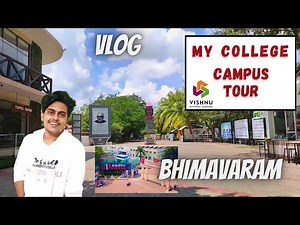 SRI Vishnu College BHIMAVARAM VLOG || Campus Tour || VITB
