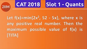 CAT 2018 | Slot 1 | Quantitative Aptitude | Algebra - Functions | 2IIM CAT Coaching