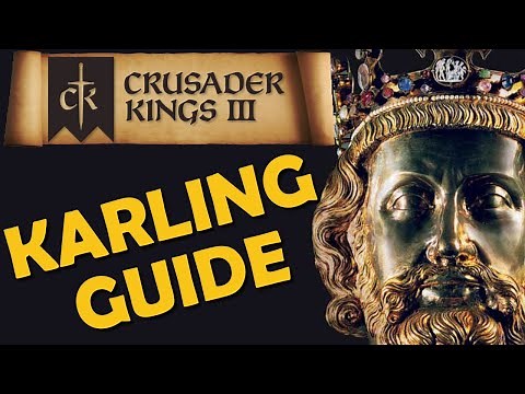 Crusader Kings 3 - Karling Guide