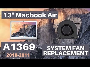 13" Macbook Air A1369 2010 and 2011 System Fan Replacement Installation