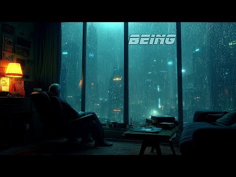 Being * Relaxing Blade Runner Vibes Soundscape