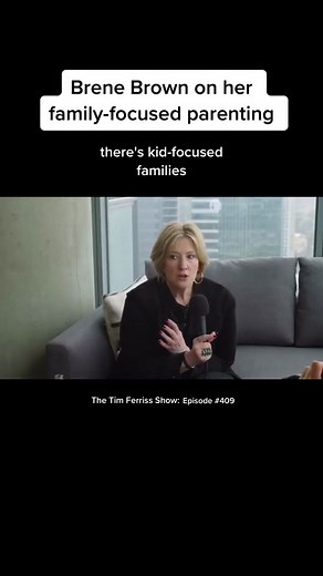 Brene Brown on Family-Centered Parenting | The Tim Ferriss Show