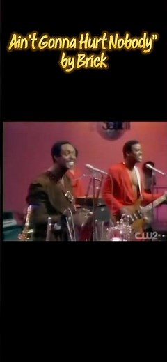 PER REQUEST🫶🏾: Ain’t Gonna Hurt Nobody" by Brick on Soul Train - Released 1978