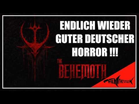 THE BEHEMOTH - Finally, good horror from Germany?