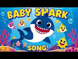 "Baby Shark Song | New Version for Kids | Fun & Educational Sing-Along 🦈🎶"