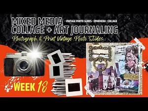 Mixed Media Art Journal + Collage: Explore the Slide Scanner App with Vintage Photo Slides!