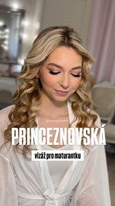 Líčení a účes na ples pro tuhle princeznu. #liceni #uces #makeup #vizazistka #svatebniliceni #makeupreels | Simeona Lanta - vizážistka a vlasová stylistka