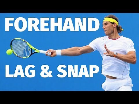 Forehand Lag and Snap - Tennis Forehand Lesson
