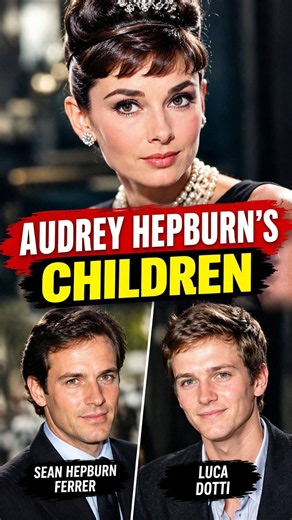 What Happend to Audrey Hepburn's 2 sons ? Their Lives Now #audreyhepburn #shorts #celebrity