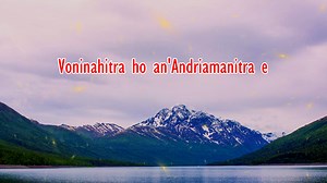 Voninahitra ho an'Andriamanitra, fiadanana ho antsika olombelona Hira Katolika Malagasy | Hira Katolika Malagasy