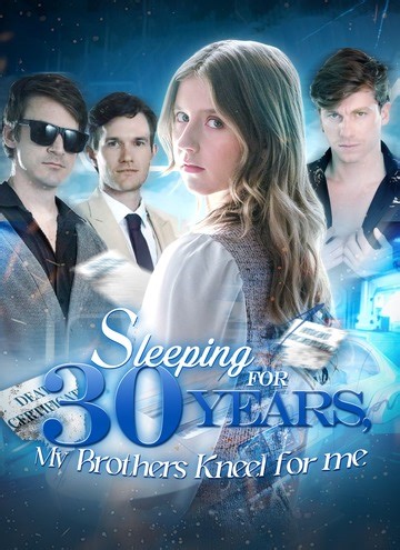 🌟 Continue the story here 👉🏻 📲 Find the full series on the "ShortMax"app 🔍 Look up "Sleeping for 30 years, My Brothers Kneel for me", to enjoy every episode✨! Adopted by the Grayson family, May once enjoyed the love of three overprotective older brothers and the warmth of a happy home. However, after the Grayson family’s biological daughter Stella returned, May was treated as a “stand-in” and suffered betrayal and coldness. Misunderstandings and repeated emotional wounds left her heartbroke