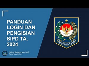 PANDUAN LOGIN DAN PENGISIAN SIPD TERBARU 2023