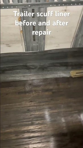 Semi trailer Inner scuff liner repair