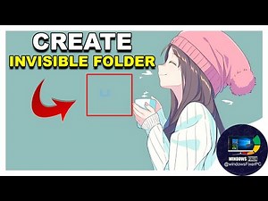 Creating an Invisible Folder on Windows Tutorial [Windows11/10]