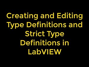 Creating and Editing Type Definitions and Strict Type Definitions in LabVIEW