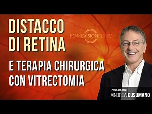 Distacco di retina e terapia chirurgica con vitrectomia