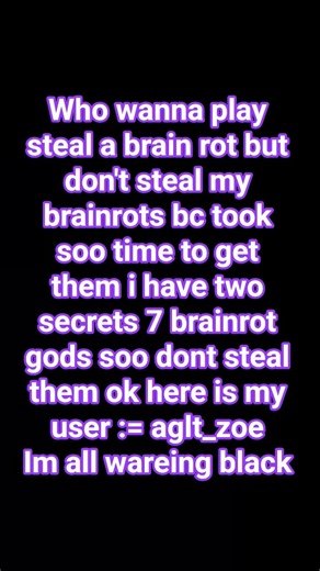 who wanna play steal a Brain rot with me tell me in the comments #roblox#