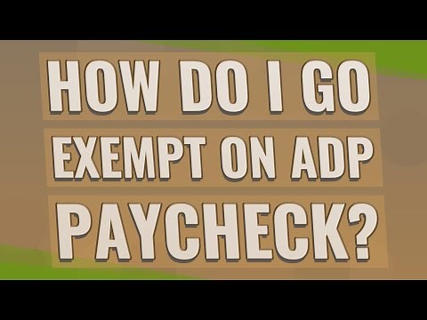 How do I go exempt on ADP Paycheck?
