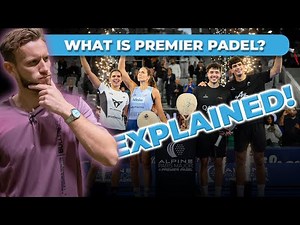 What is Professional Padel? With Premier Padel