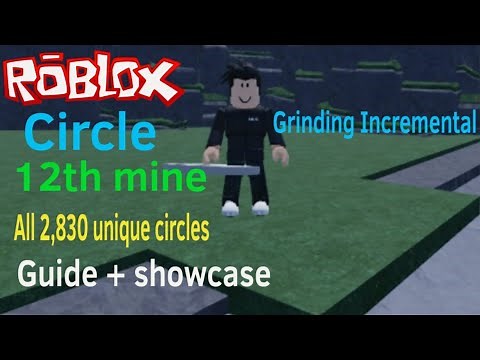 Roblox Guides:Circle Grinding Incremental (12th mine + all 2,830 unique circles)