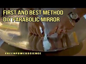 PARABOLIC MIRROR PARABOLOID HOMEMADE SOLAR CONCENTRATOR P2 DIY DO IT YOURSELF