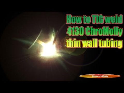 How to TIg weld 4130 ChroMolly - Adventures in Welding #135