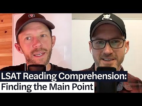 LSAT Reading Comprehension: Finding the Main Point