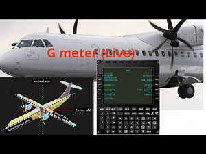 ATR72-600: How to check G(Accelerations) values (LIVE)