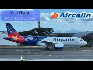 Full Flight - Noumea to Sydney AirCalin SB140 A320neo