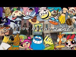 Cartoon Network City - F.R.I.E.N.D.S Style!