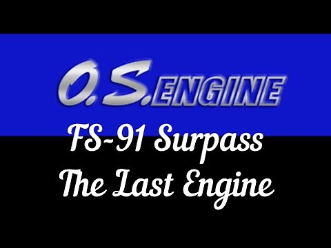 OS FS 91 Surpass The Last Engine