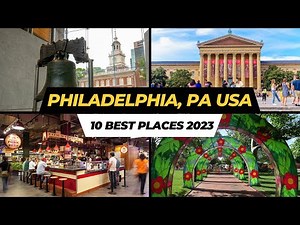 Best Places to Visit in Philadelphia, Pennsylvania, USA, Travel Guide 2023 - Things to do