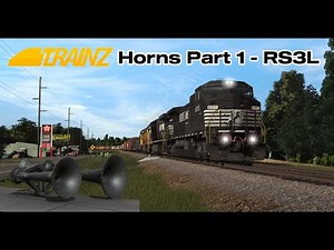 Trainz Horns Part 1 - RS3L
