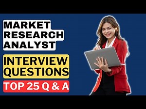 Market Research Analyst Interview Questions and Answers for 2025