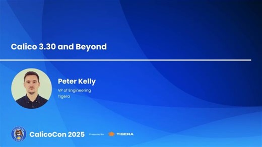 Calico v3.30 and Beyond: Calico Whisker UI, NFTables, Staged Policies | Tigera