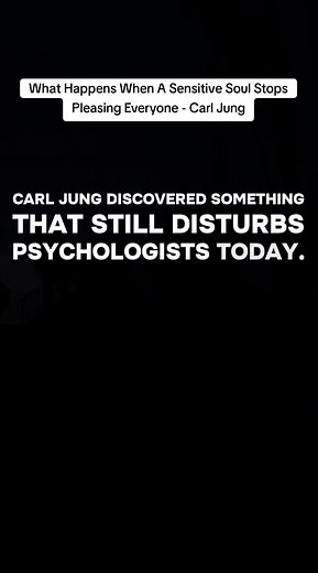 When a Sensitive Soul Stops People-Pleasing (Carl Jung)