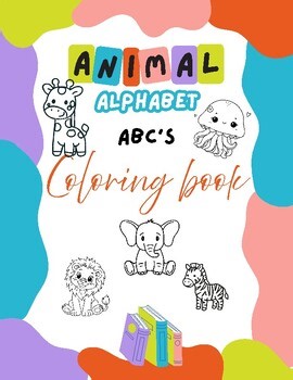 Animal Alphabet Coloring Book | Learning Printables for Kids | TinyScholarsWorld