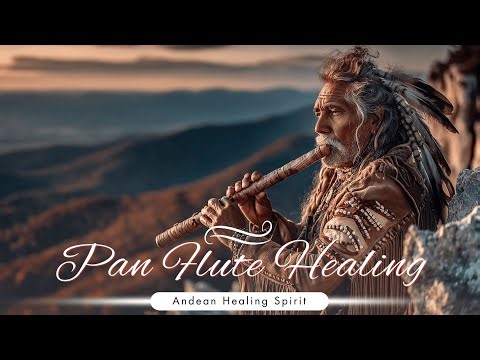 Andean Pan Flute Music | Deep Relaxation & Healing Sounds for Meditation 🎶🧘‍♀️