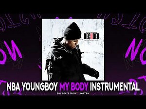 NBA Youngboy - My Body (Instrumental)