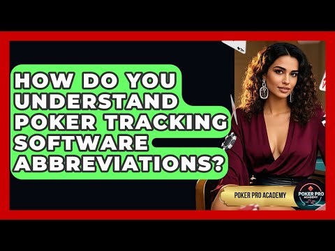 How Do You Understand Poker Tracking Software Abbreviations? - Poker Pro Academy