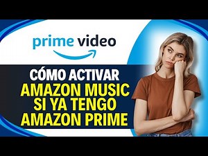 Como ACTIVAR AMAZON MUSIC Si Tengo AMAZON PRIME (Paso a Paso)