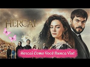 HERCAI — A História Completa, Segredos, Final e Onde Assistir!